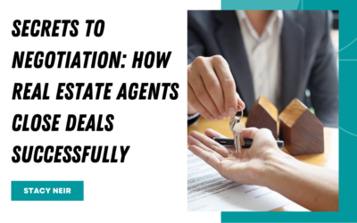 Secrets to Negotiation: How Real Estate Agents Close Deals Successfully